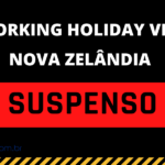 COVID - 19 “Nova Zelândia suspendeu a solicitação do visto Working Holiday 2020”